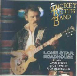 Dickey Betts : Lonestar Roadhouse